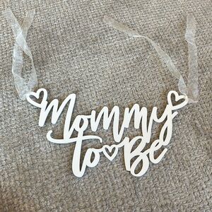 Mommy to Be sign